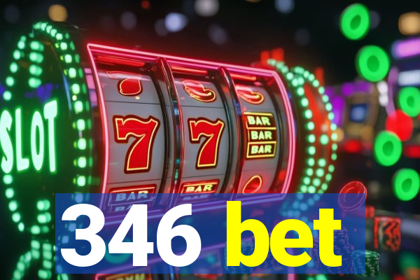 346 bet